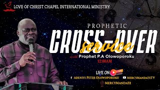 CROSS  OVER NIGHT SERVICE 30042023WITH PROPHET PA OLOWOPOROKU [upl. by Geiger]