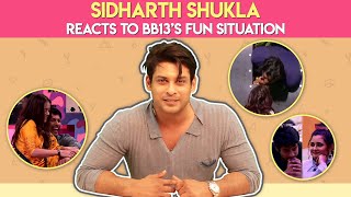 Sidharth Shukla Reacts To Bigg Boss 13’s Fun Situations  India forums [upl. by Narik]