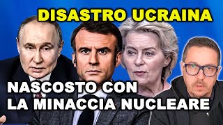 LA MINACCIA NUCLEARE RUSSA serve all’occidente per giustificare il FALLIMENTO UCRAINA [upl. by Raul]