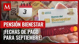 Estos son los días de septiembre en los que beneficiarios de la pensión del Bienestar recibirán pago [upl. by Sev]