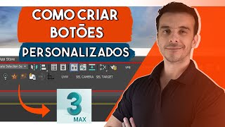 COMO CRIAR BOTÕES PERSONALIZADOS NO 3DMAX [upl. by Yesiad]