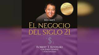 El negocio del siglo 21 The Business of the 21st Century  by Kim Kiyosaki  Audiobook Review [upl. by Epolenep287]