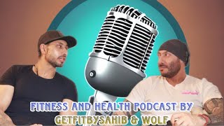 Fitness And Health Podcast By Influencer Getfitbysahib amp Celebrity Coach Wolf [upl. by Scurlock]