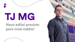 Concurso TJ MG Novo edital previsto para nível médio [upl. by Sclar]