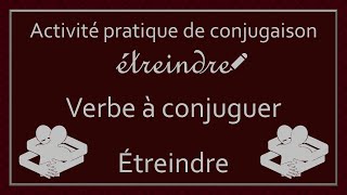 Conjugaison des verbes  Verbe Étreindre [upl. by Trawets]