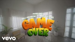 PaBrymo Balloranking Badboytimz  Game Over Official Video [upl. by Ahsinet]