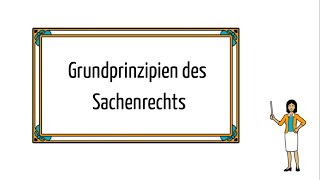 JurClip Grundprinzipien des Sachenrechts  Teil 1 [upl. by Kerianne]