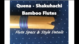 Quena  Shakuhachi  Native American Style Flute hybrid Explained [upl. by Cody88]