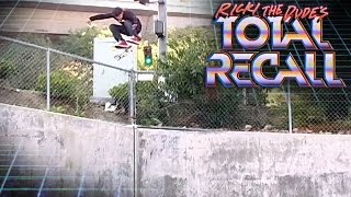 Total Recall Shecklers Gigantic Kickflip [upl. by Enigroeg]