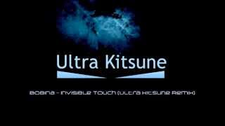 Bobina  Invisible Touch Ultra Kitsune Remix [upl. by Stearne]