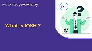 What is IOSH  IOSH Vs NEBOSH  IOSH Managing Safely Course  IOSH Training  IOSH Course [upl. by Bennie]