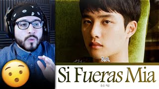 Reaction to EXO DO 디오  Si Fueras Mía [upl. by Janaya]