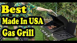 Best Made In USA Gas Grill [upl. by Anier]