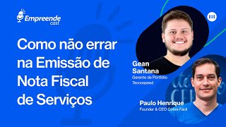 Como não errar na Emissão de Nota Fiscal de Serviços  Empreende Cast [upl. by Llednar]