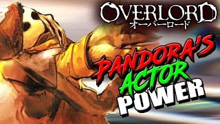 How Strong Is Pandora’s Actor  OVERLORD PA’s True Power Explained Doppelgangers [upl. by Pardoes]