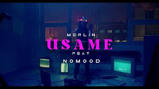 Merlín  Úsame Feat N o m o o d Video Oficial [upl. by Osmond]