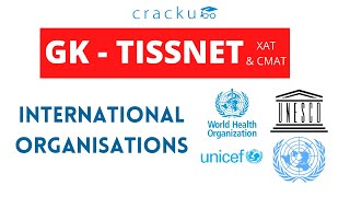 Important International Organisations  GK for MBA Exams TISSNET CMATXAT etc [upl. by Susann501]