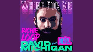 Whine for Me [upl. by Amrac]