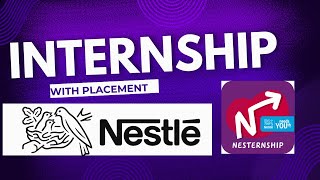 Nestle Internship 2024  Nesternship Nestle Hiring College Intern Mentorship Free Training [upl. by Ailero138]