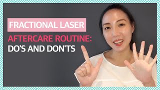 Fractional Laser Treatment Aftercare Dos and Donts amp Recommended Skincare Ingredients [upl. by Auhsoj]