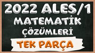 2022 ALES1 Matematik Soruları ve Çözümleri  TEK PARÇA [upl. by Bevus]