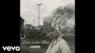 Common  Letter To The Free ft Bilal [upl. by Limhaj]