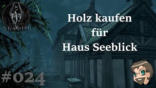 The Elder Scrolls 5 Skyrim Folge 24 Holz kaufen für Haus Seeblick Lets Play DeutschGerman [upl. by Spearing]