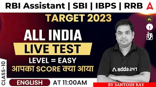 All INDIA LIVE TEST LEVEL EASY  Target 2023 RBI ASSISTANT  RRB  English By Santosh Ray [upl. by Dublin]