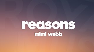 Mimi Webb  Reasons Lyrics [upl. by Ariom]