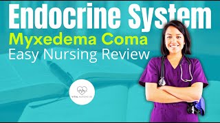 Myxedema Coma Nursing  Medical Surgical RN LPN [upl. by Naujyt]