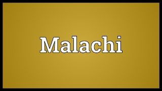 Malachi Meaning [upl. by Aisyat]