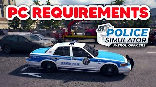 Police Simulator Patrol Officers PC System Requirements  Minimum and recommended requirements [upl. by Nezah441]