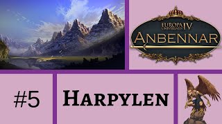 Lets Play EU4 Anbennar Harpylen 5 [upl. by Eeral]