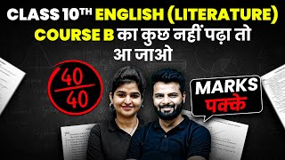 Class 10th Complete ENGLISH LITERATURE Course B in 1 Shot  Most Important Questions  PYQs  CBSE [upl. by Shimkus]