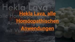 Hekla Lava alle Homöopathische Anwendungen mit Vulkan Lava [upl. by Eirellav]