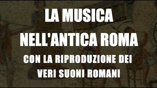 La musica nellantica Roma Suoni e strumenti [upl. by Lose976]