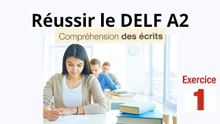 Réussir le DELF A2  Compréhension des écrits  lire 6 petits textes et repérer des informations  1 [upl. by Anaoy]