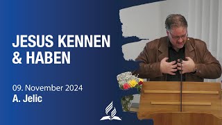 Jesus kennen amp haben │ A Jelic │ 09112024 [upl. by Janeen]