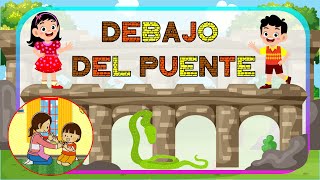 DEBAJO DEL PUENTE  JUEGO RITMICO TRADICIONAL [upl. by Aicelav]