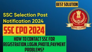 SSC Phase 12 amp CPO RegistrationLoginPhotoPayment IssueContact No amp Mailssccposscselectionpost [upl. by Ayahc]