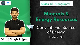 Class 10 Minerals and Energy Resources  Conventional Source of Energy  L10  Digraj Sir [upl. by Anerat916]