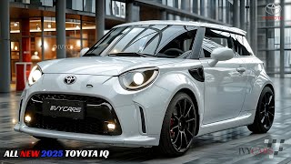 2025 Toyota iQ Unveiled  Featured Stylish Functional and Affordable [upl. by Graehl]