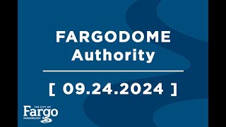 FARGODOME Authority  09242024 [upl. by Ghassan]