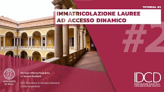 Procedure Immatricolazione  Tutorial 2  Lauree ad Accesso Dinamico UNIPV [upl. by Brander]