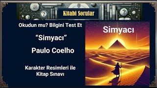 Simyacı  Paulo Coelho  Kitap Sınavı Karakter Tanıtımı [upl. by Beore]