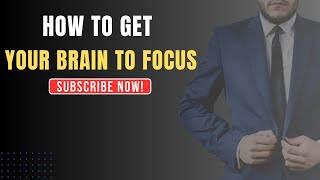 How to Get Your Brain to Focus on Goal Best Motivational Video [upl. by Patricia]