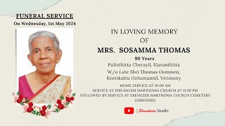 Funeral Service of Mrs SOSAMMA THOMAS  90 Years [upl. by Celin]