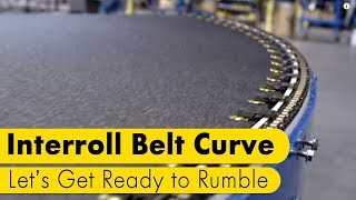 Let´s get ready to rumble Interroll Belt Curve Trailer [upl. by Jed]