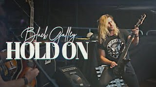 Black Galley  Hold on  Official MusicVideo [upl. by Burrow]