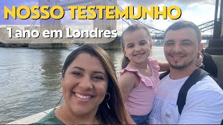 Nosso testemunho  1 ano em Londres  Nossa trajetória até aqui [upl. by Learrsi183]